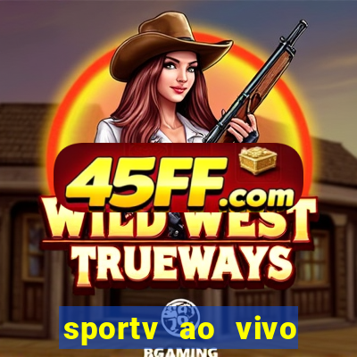 sportv ao vivo multi multicanal
